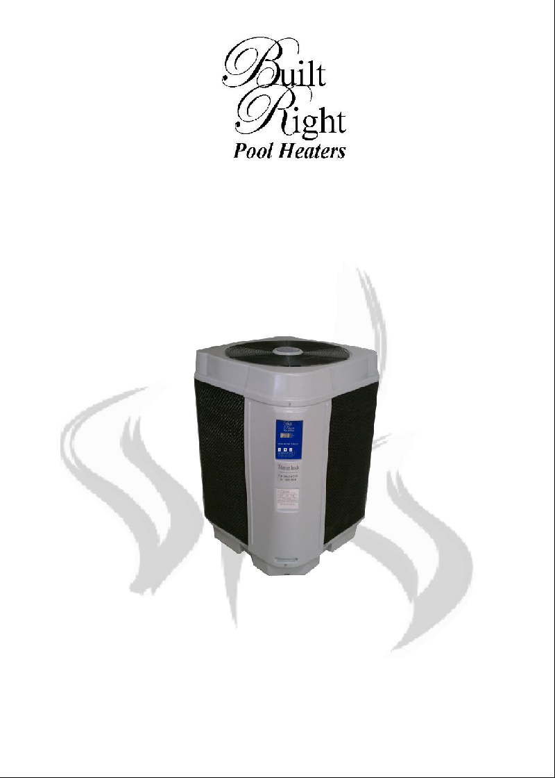 Built Right BR100 S7 Swimming Pool Heater Installation & operation